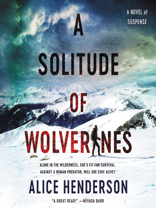 Title details for A Solitude of Wolverines by Alice Henderson - Available